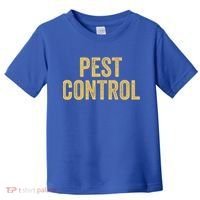 Pest Control Exterminator Halloween Costume Cool Gift Toddler T-Shirt thumb 0