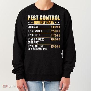 Pest Control Exterminator Pest Controller Hourly Rate Women's Sweatshirt