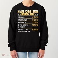 Pest Control Exterminator Pest Controller Hourly Rate Women's Sweatshirt thumb 0
