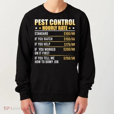 Pest Control Exterminator Pest Controller Hourly Rate Women's Sweatshirt
