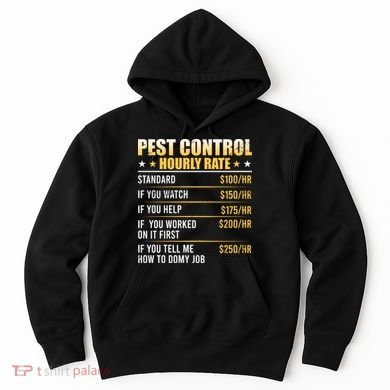 Pest Control Exterminator Pest Controller Hourly Rate Hoodie