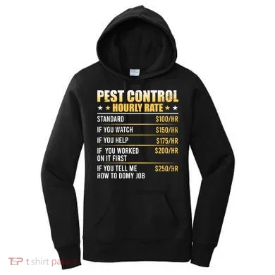 Pest Control Exterminator Pest Controller Hourly Rate Women's Hoodie