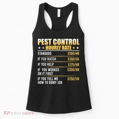 Pest Control Exterminator Pest Controller Hourly Rate Women's Tank Top