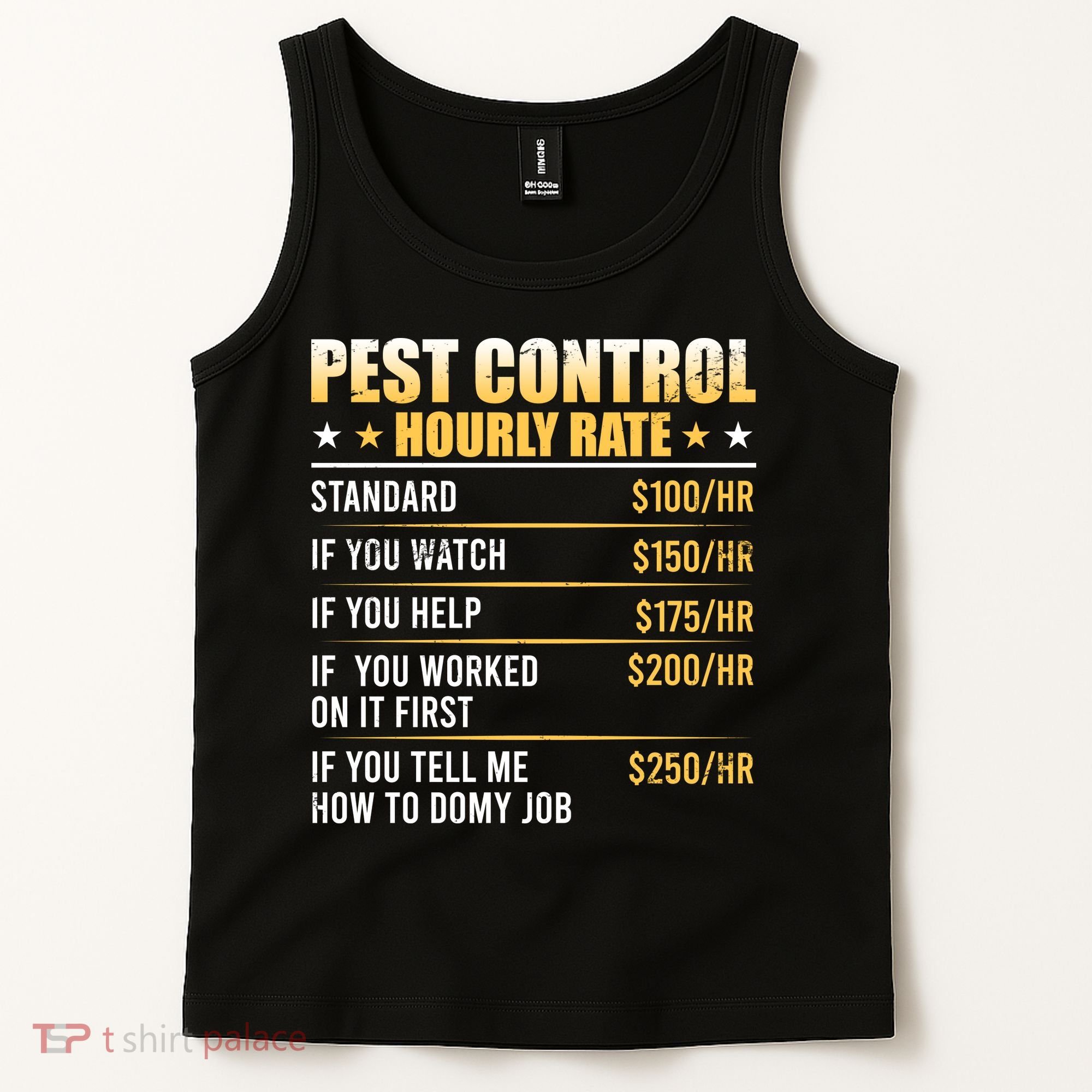 Pest Control Exterminator Pest Controller Hourly Rate Tank Top