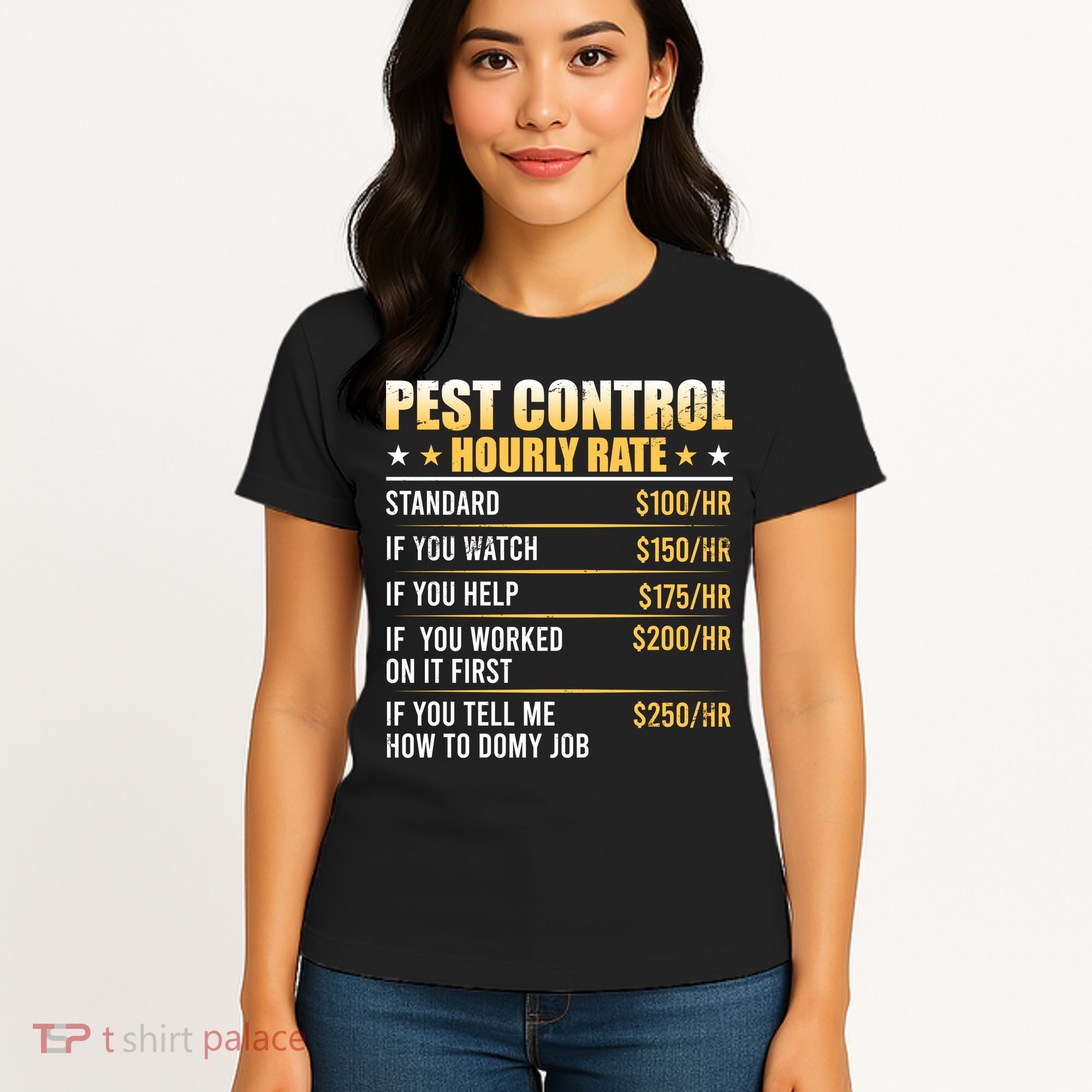 Pest Control Exterminator Pest Controller Hourly Rate Women's T-Shirt