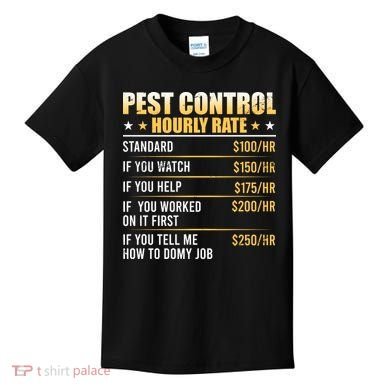 Pest Control Exterminator Pest Controller Hourly Rate Kids T-Shirt
