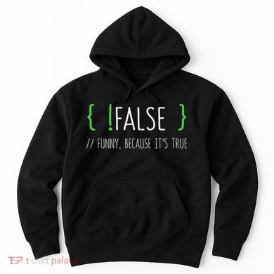 Programmer Computer Engineer Funny False Programming Coding Hoodie