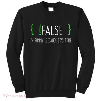 Programmer Computer Engineer Funny False Programming Coding Sweatshirt