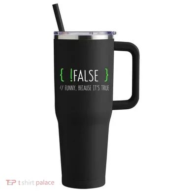 Programmer Computer Engineer Funny False Programming Coding 40oz Vacuum Insulated Stainless Steel Travel Tumbler