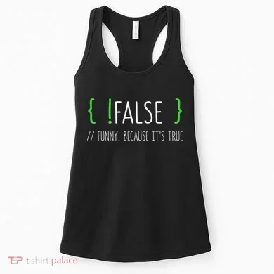 Programmer Computer Engineer Funny False Programming Coding Women's Tank Top