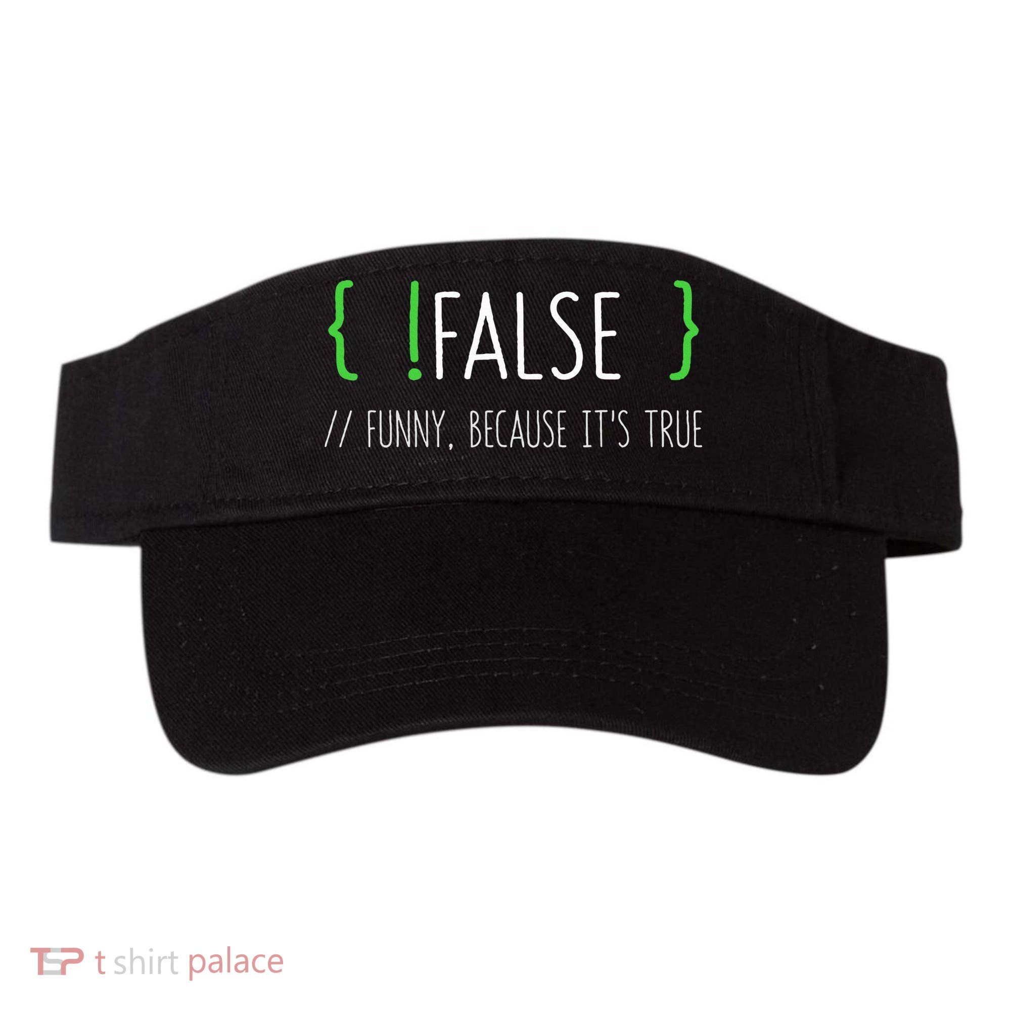 Programmer Computer Engineer Funny False Programming Coding Visor