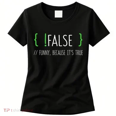 Programmer Computer Engineer Funny False Programming Coding Women's T-Shirt