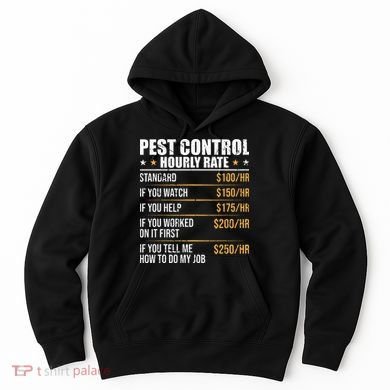 Pest Control Exterminator Pest Controller Hourly Rate Hoodie