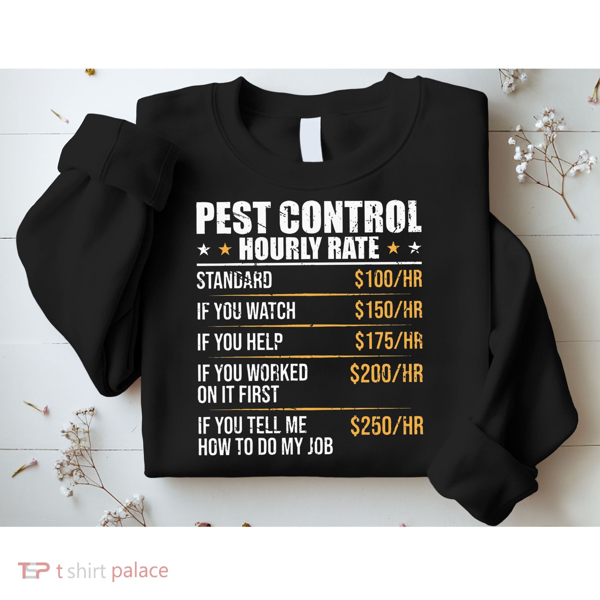 Pest Control Exterminator Pest Controller Hourly Rate Sweatshirt