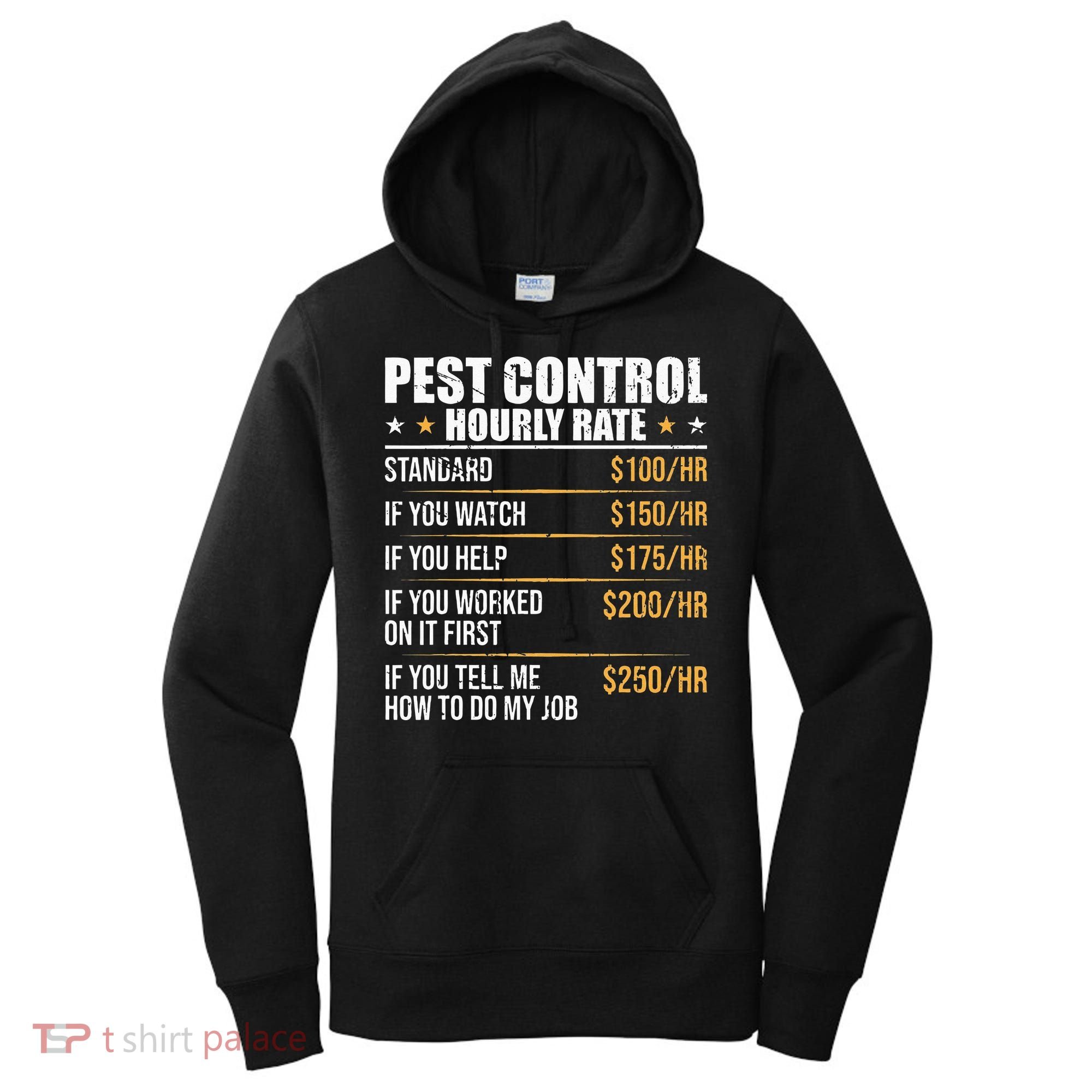 Pest Control Exterminator Pest Controller Hourly Rate Women's Hoodie