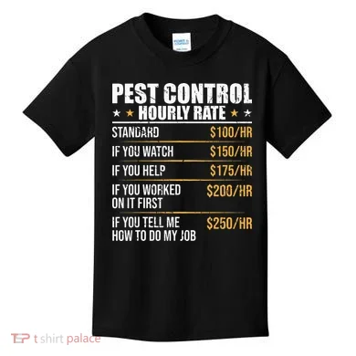 Pest Control Exterminator Pest Controller Hourly Rate Kids T-Shirt
