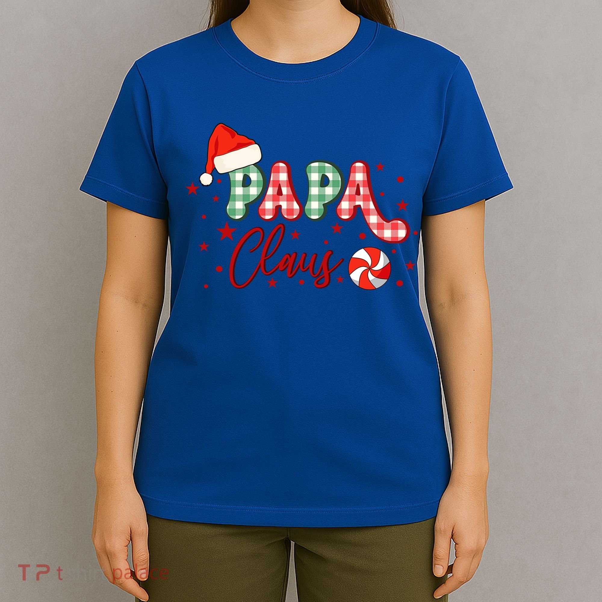 Papa Claus Funny Gift Funny Santa Christmas Gift T-Shirt