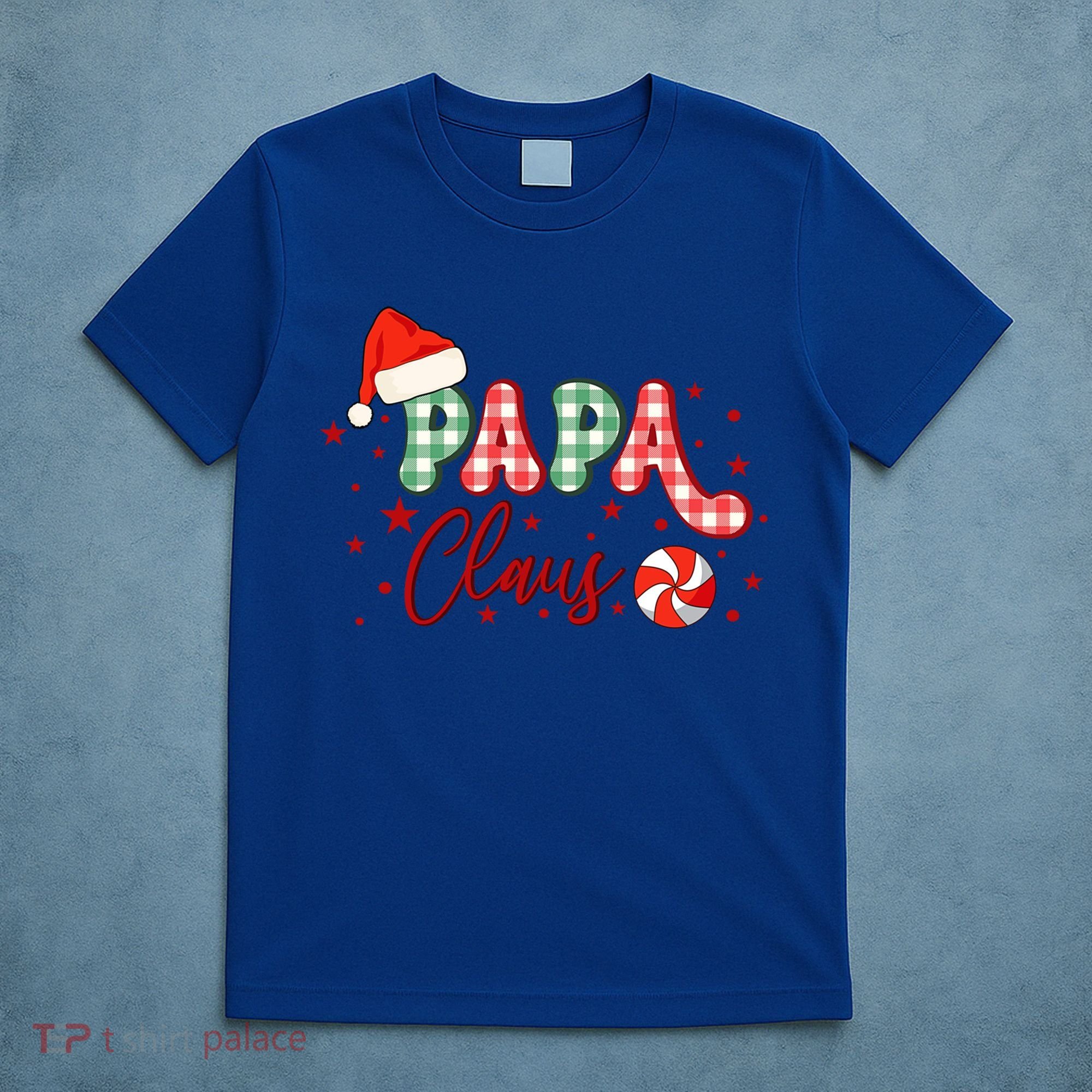 Papa Claus Funny Gift Funny Santa Christmas Gift T-Shirt