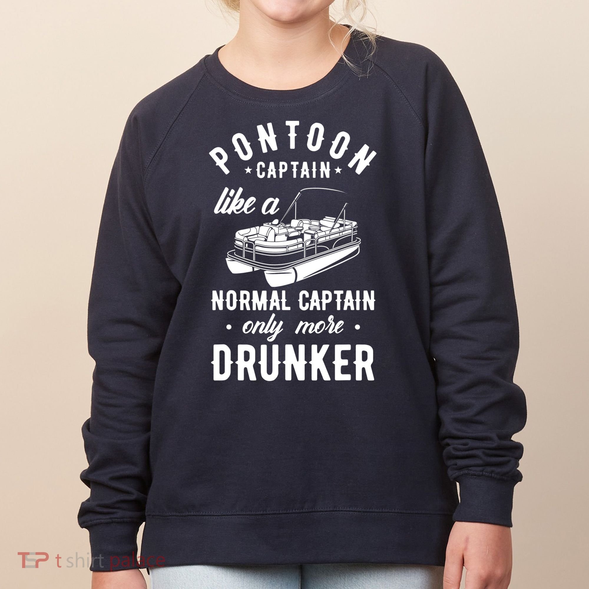 Pontoon Captain Funny Pontoon Captain Drunker Women's Sweatshirt