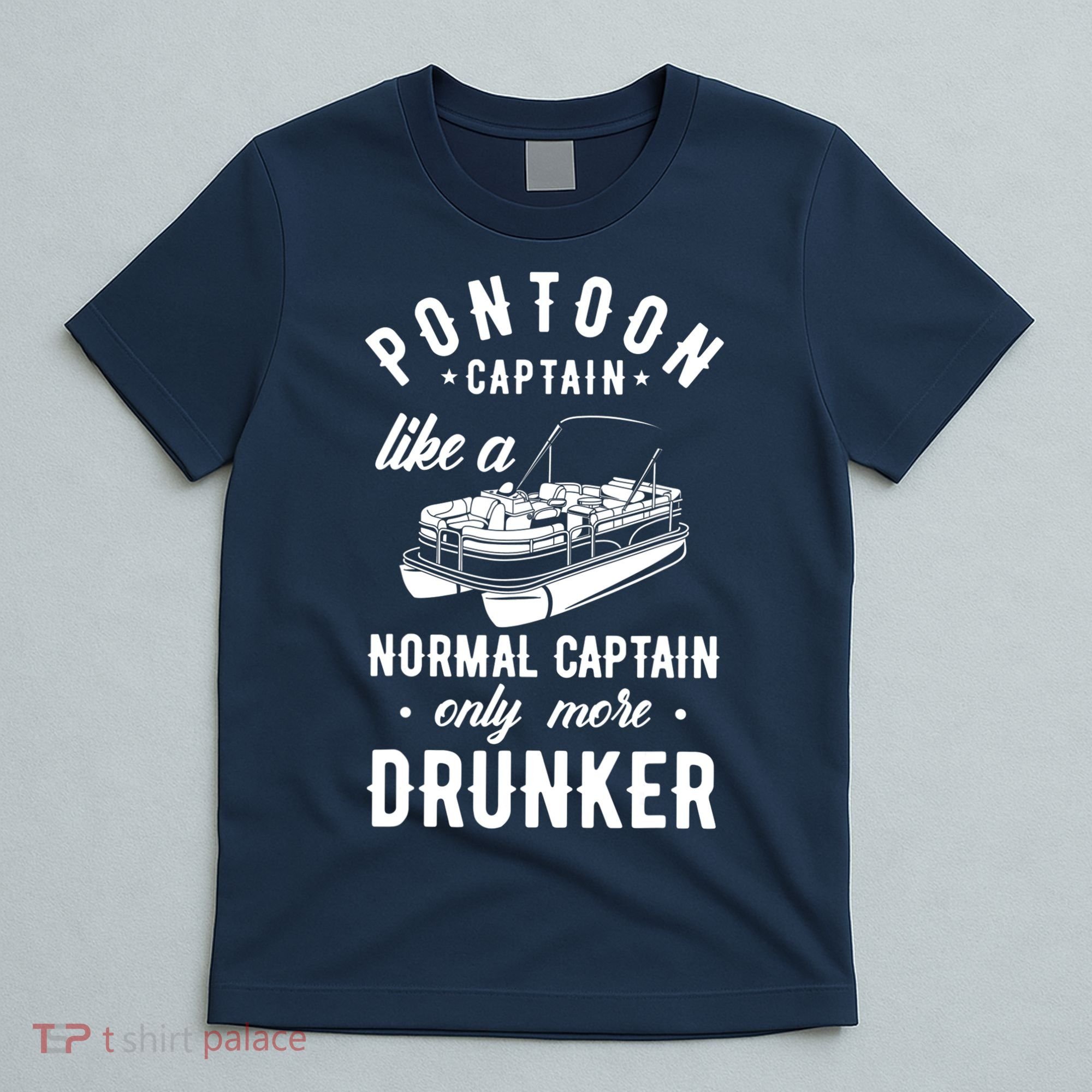 Pontoon Captain Funny Pontoon Captain Drunker T-Shirt