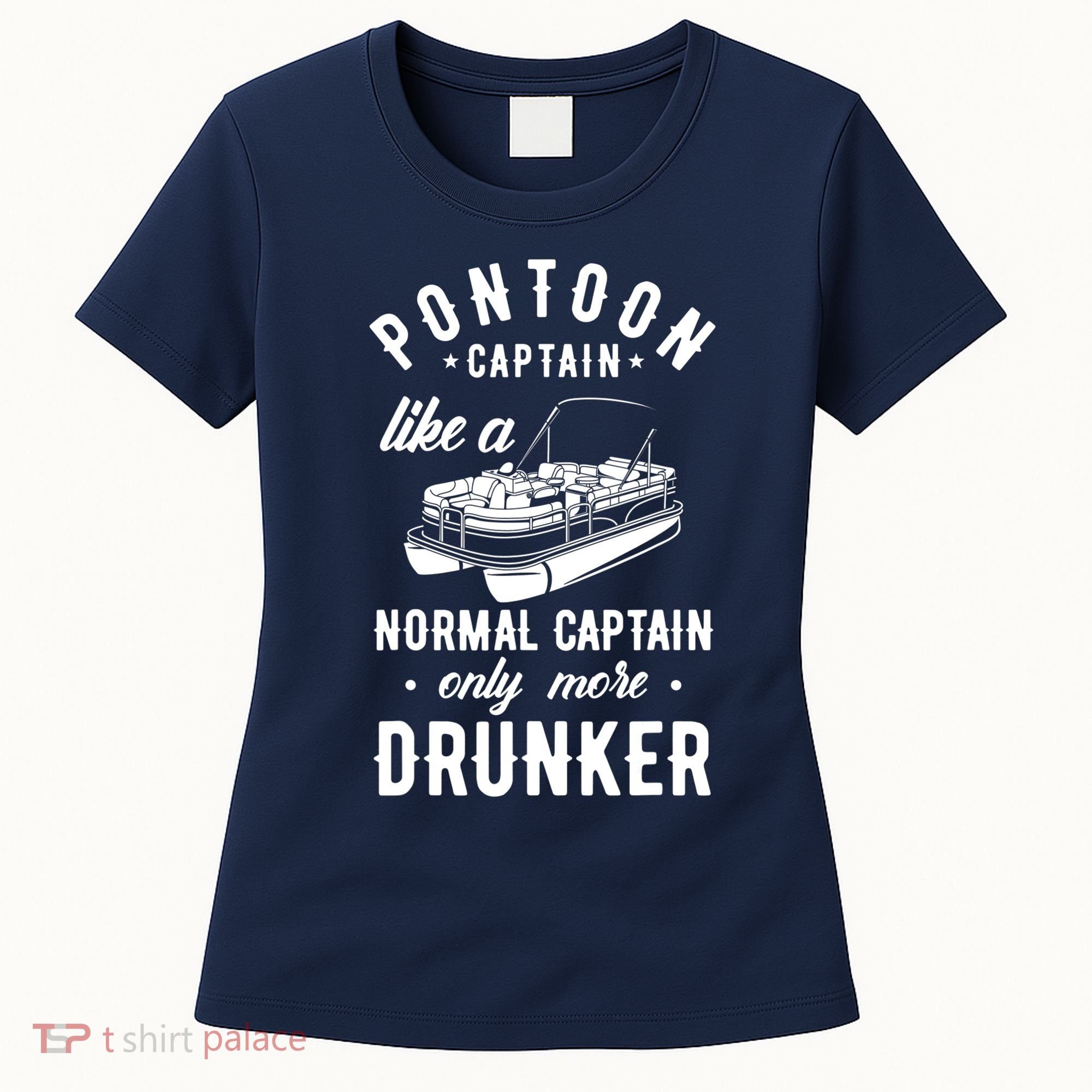Pontoon Captain Funny Pontoon Captain Drunker Women's T-Shirt