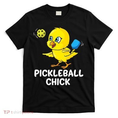 Pickleball Chick, funny pickleball T-Shirt