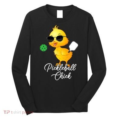 Pickleball Chick, Funny Pickleball Long Sleeve Shirt