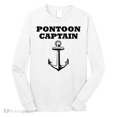 Pontoon Captain Funny Pontoon Long Sleeve Shirt