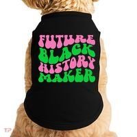 Pretty cute future black history maker aka funny tee Doggie Tank thumb 0