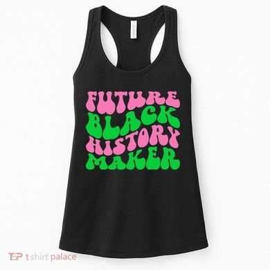 Pretty cute future black history maker aka funny tee Women's Tank Top