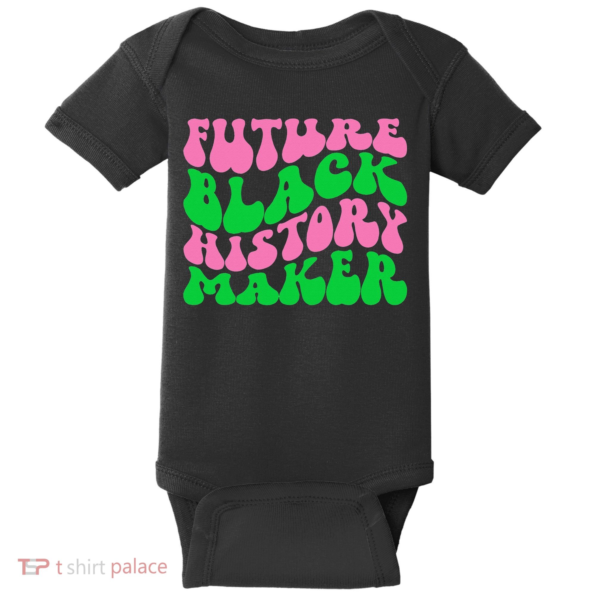 Pretty cute future black history maker aka funny tee Baby Bodysuit
