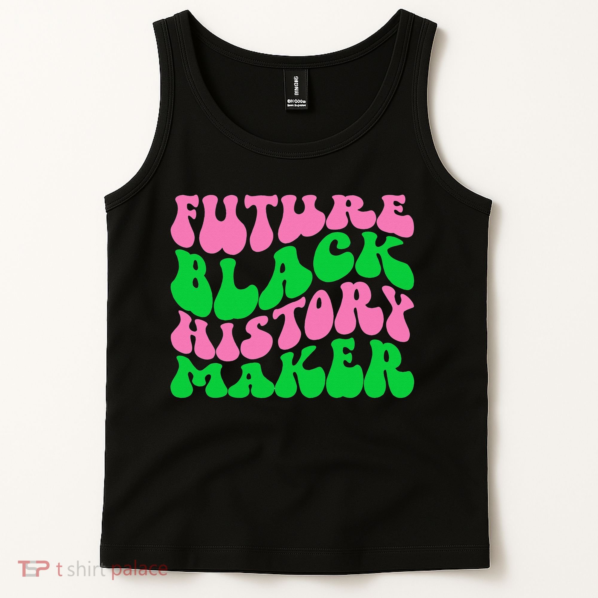 Pretty cute future black history maker aka funny tee Tank Top