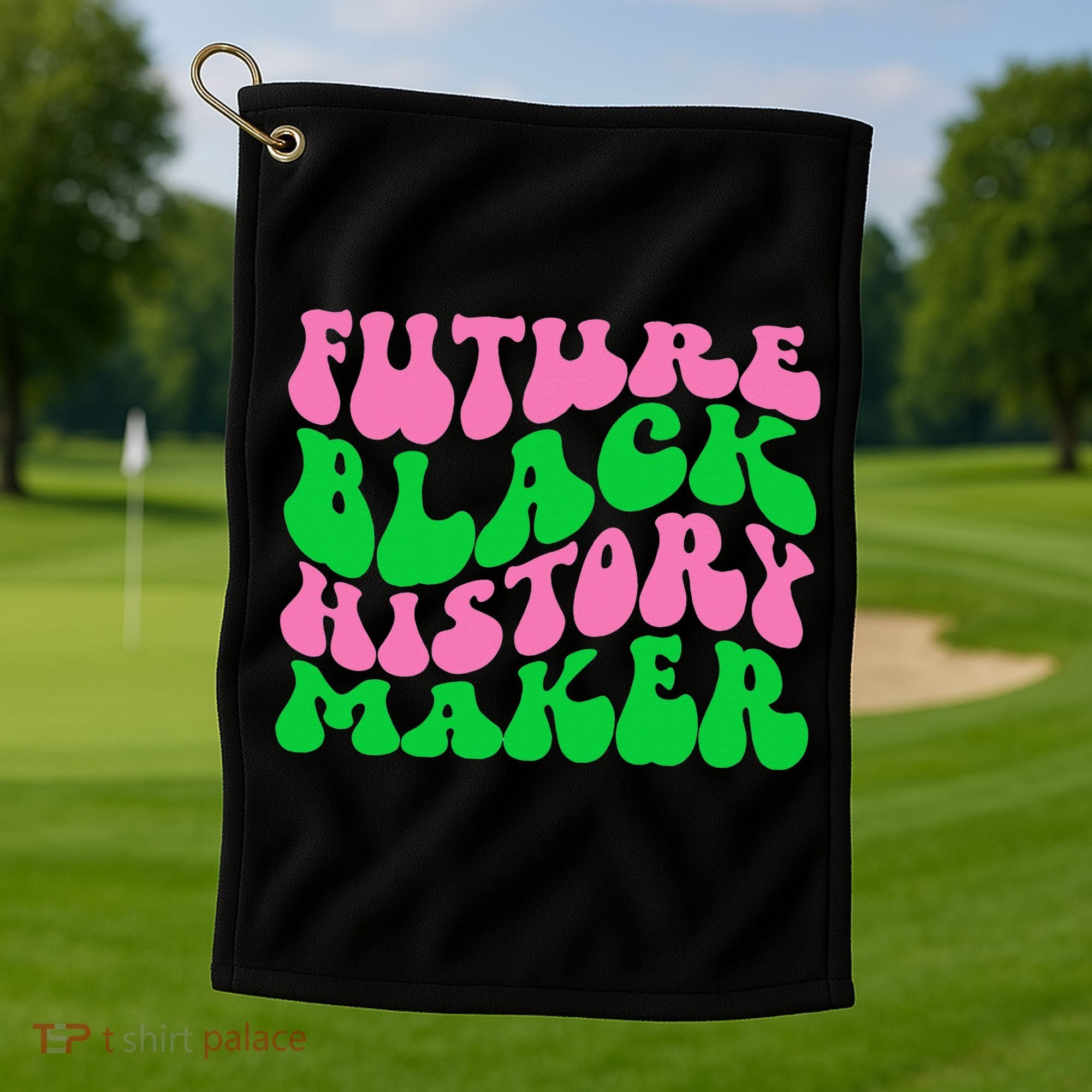 Pretty cute future black history maker aka funny tee Golf Towel