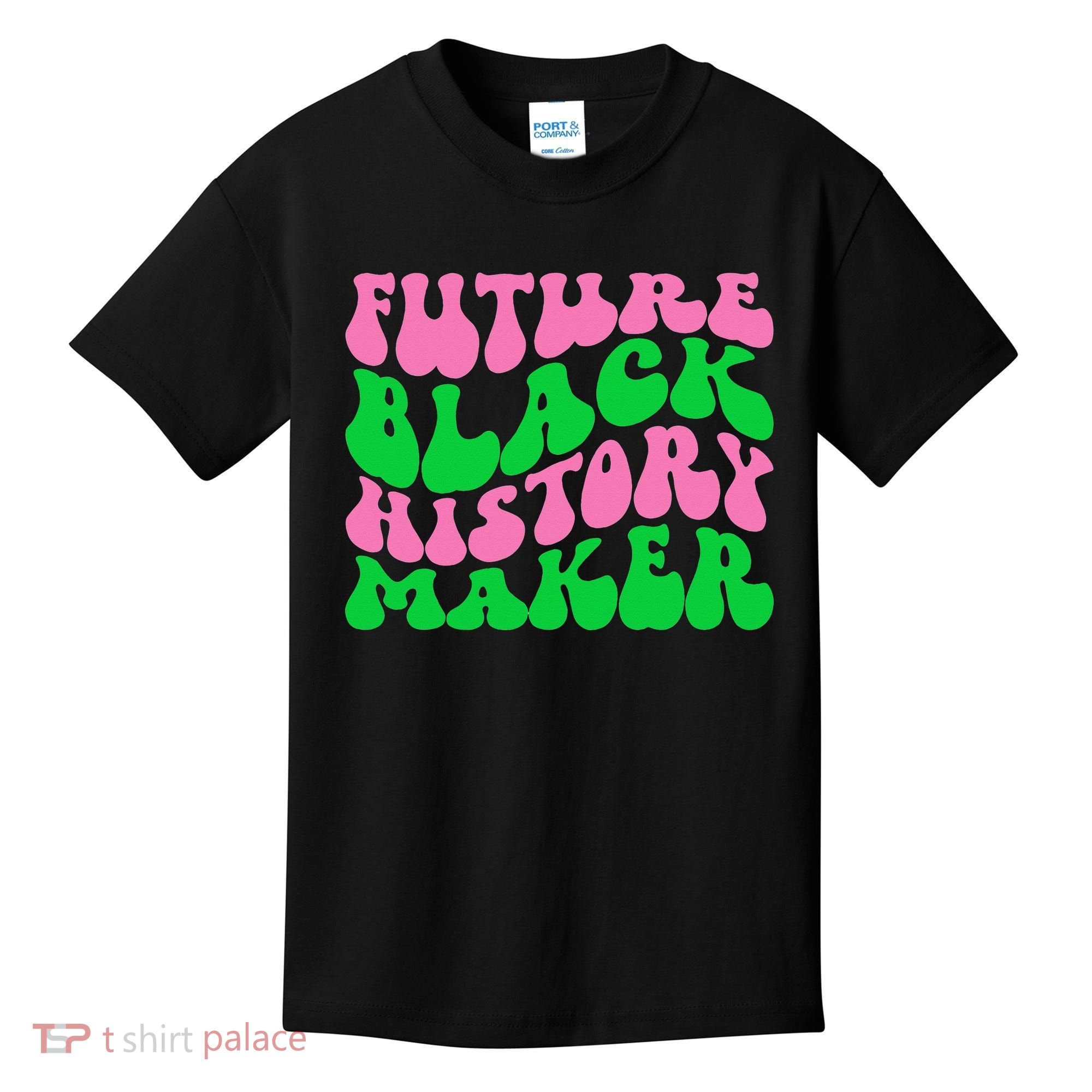 Pretty cute future black history maker aka funny tee Kids T-Shirt