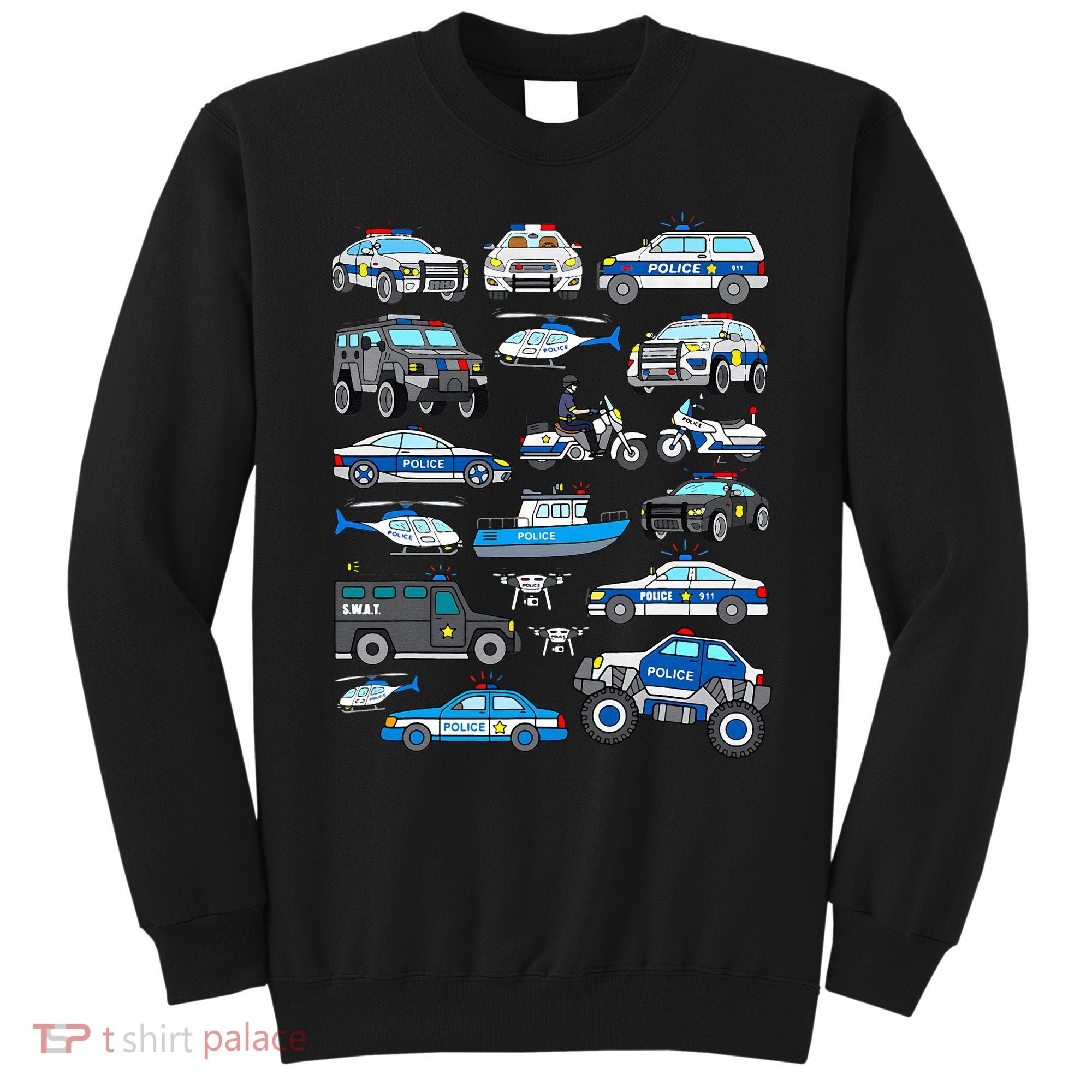 Police Car For Cop Vehicles SWAT Truck Sweatshirt
