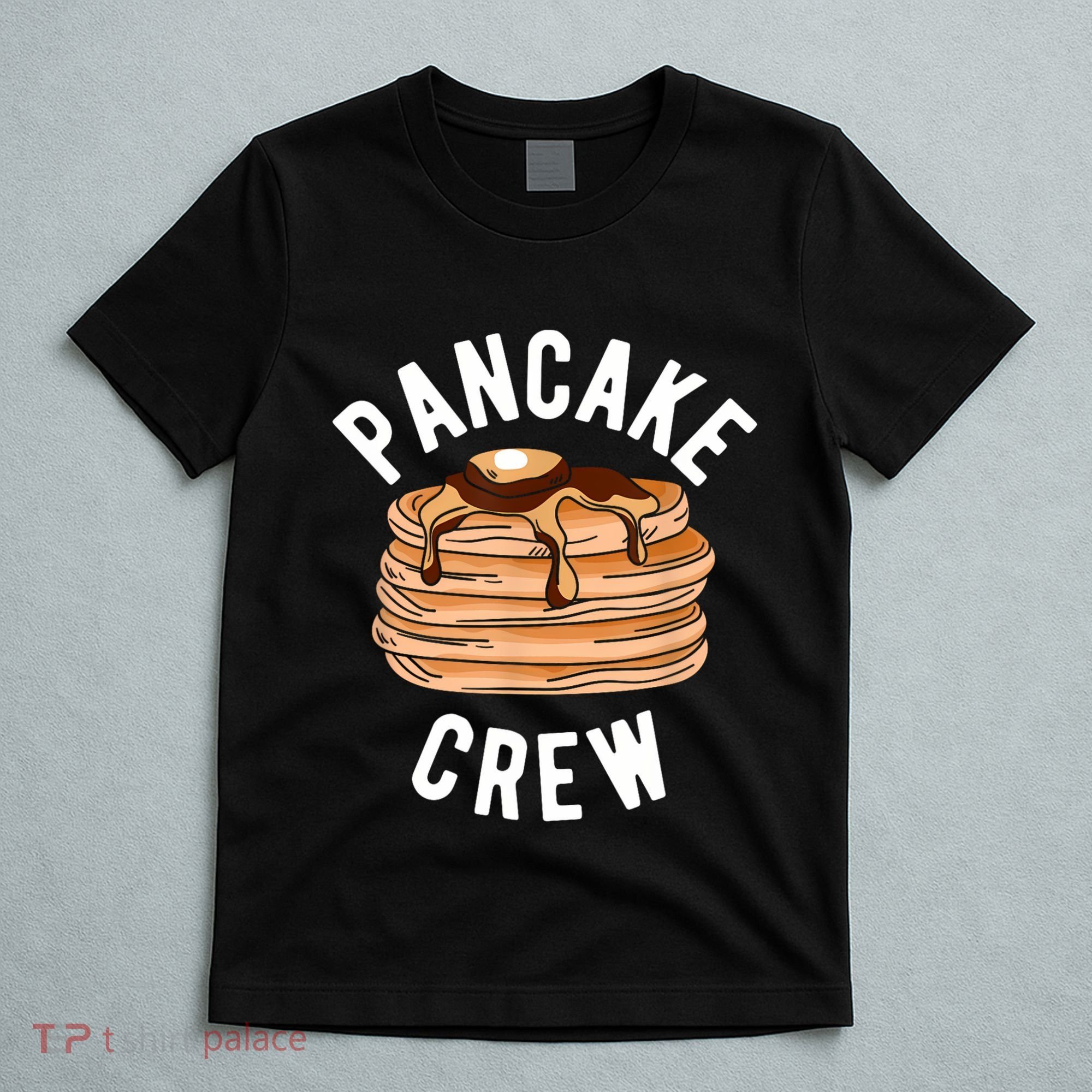 Pancake Crew Funny Pancake T-Shirt
