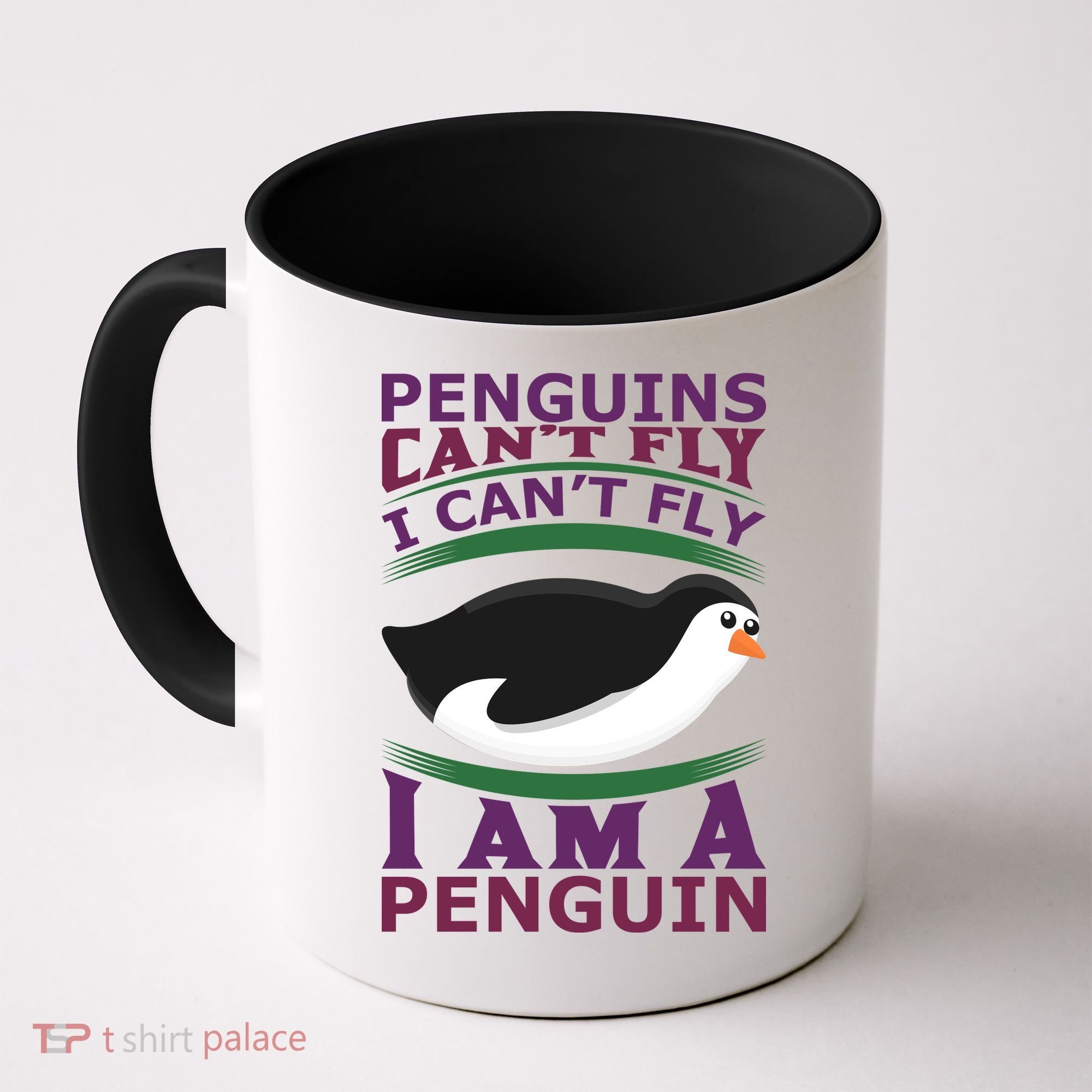 Penguins Can't Fly Fly I Am A Penguin Coffee Mug