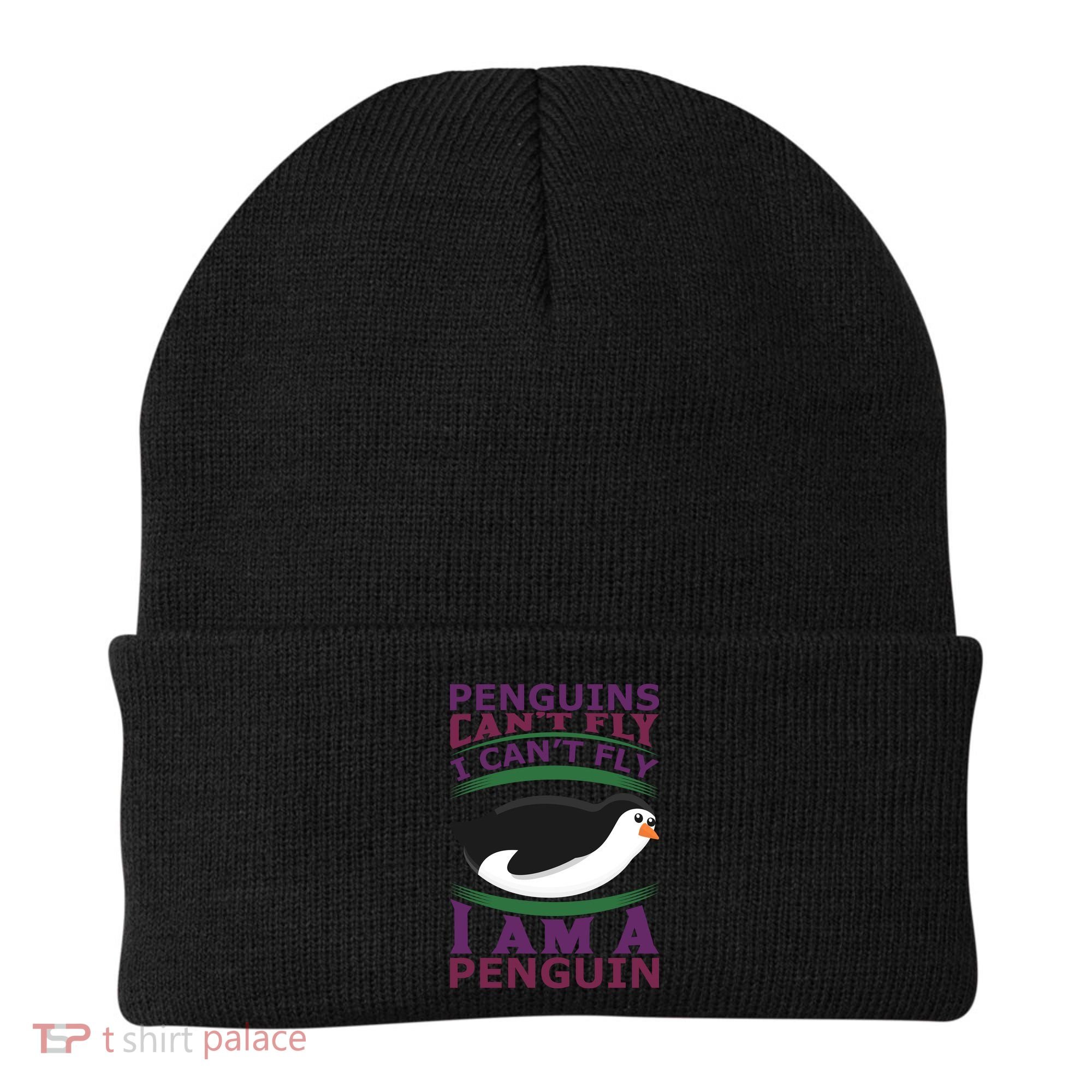 Penguins Can't Fly Fly I Am A Penguin Beanie
