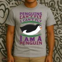 Penguins Can't Fly Fly I Am A Penguin T-Shirt thumb 3