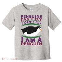 Penguins Can't Fly Fly I Am A Penguin Toddler T-Shirt thumb 0