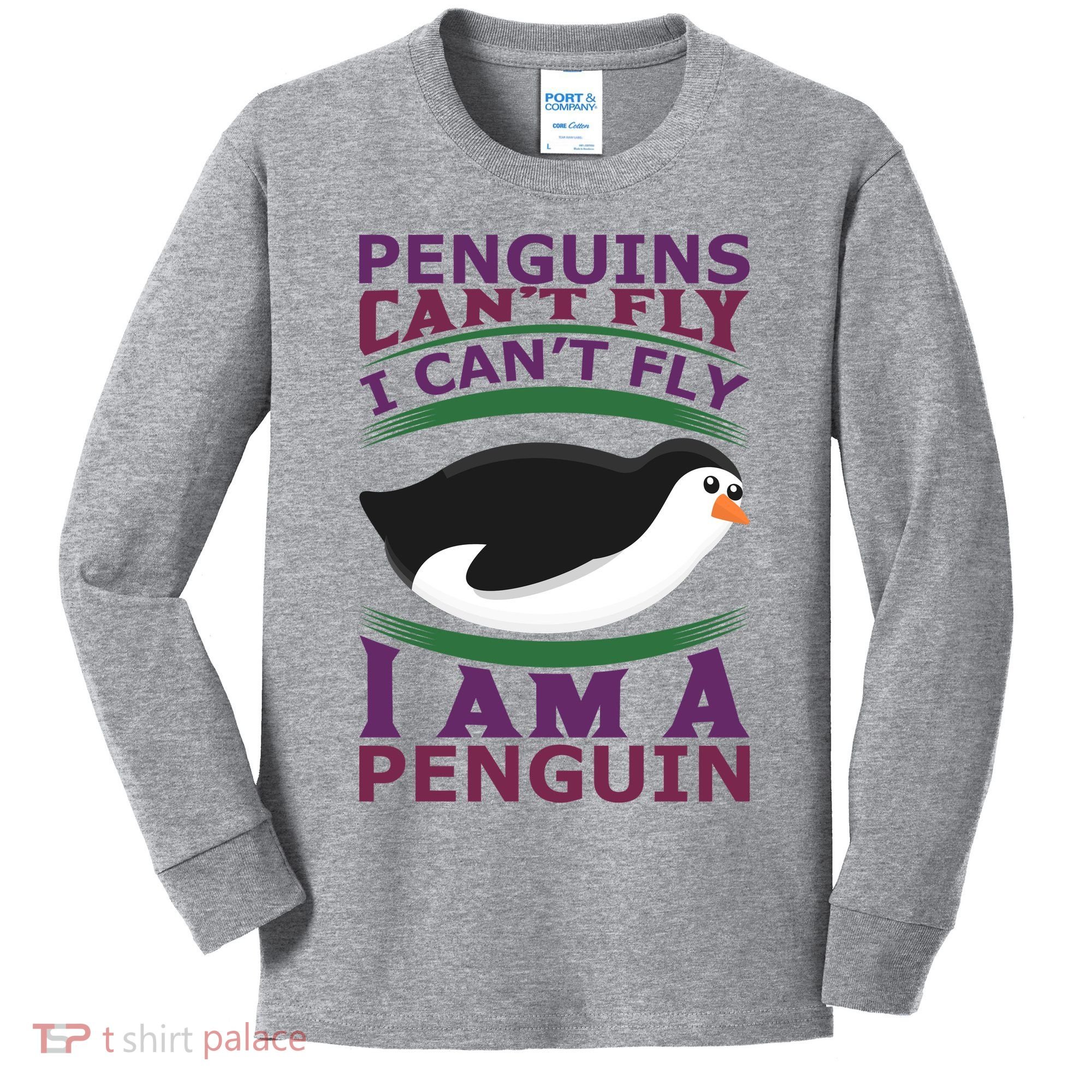 Penguins Can't Fly Fly I Am A Penguin Kids Long Sleeve Shirt