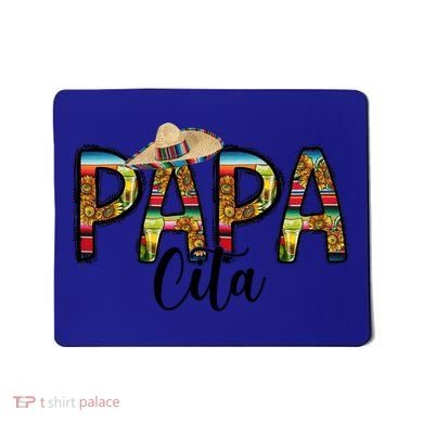Papa Cito Funny Gift Mousepad