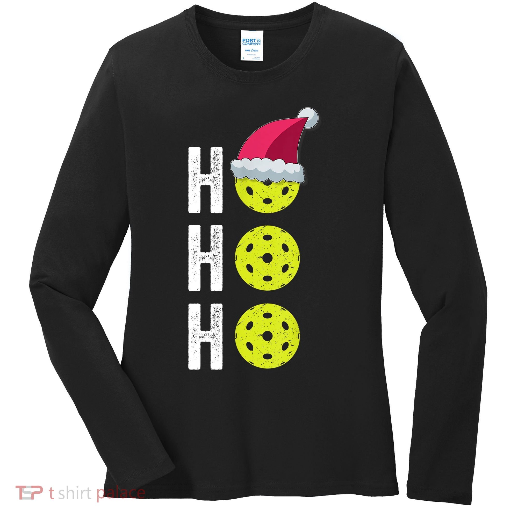Pickleball Christmas Funny Santa Hat Holiday Ho Ho Ho Gift TShirt Women's Long Sleeve Shirt