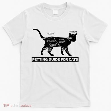 Petting Chart For A Cat Funny How To Pet A Cat Meme T-Shirt