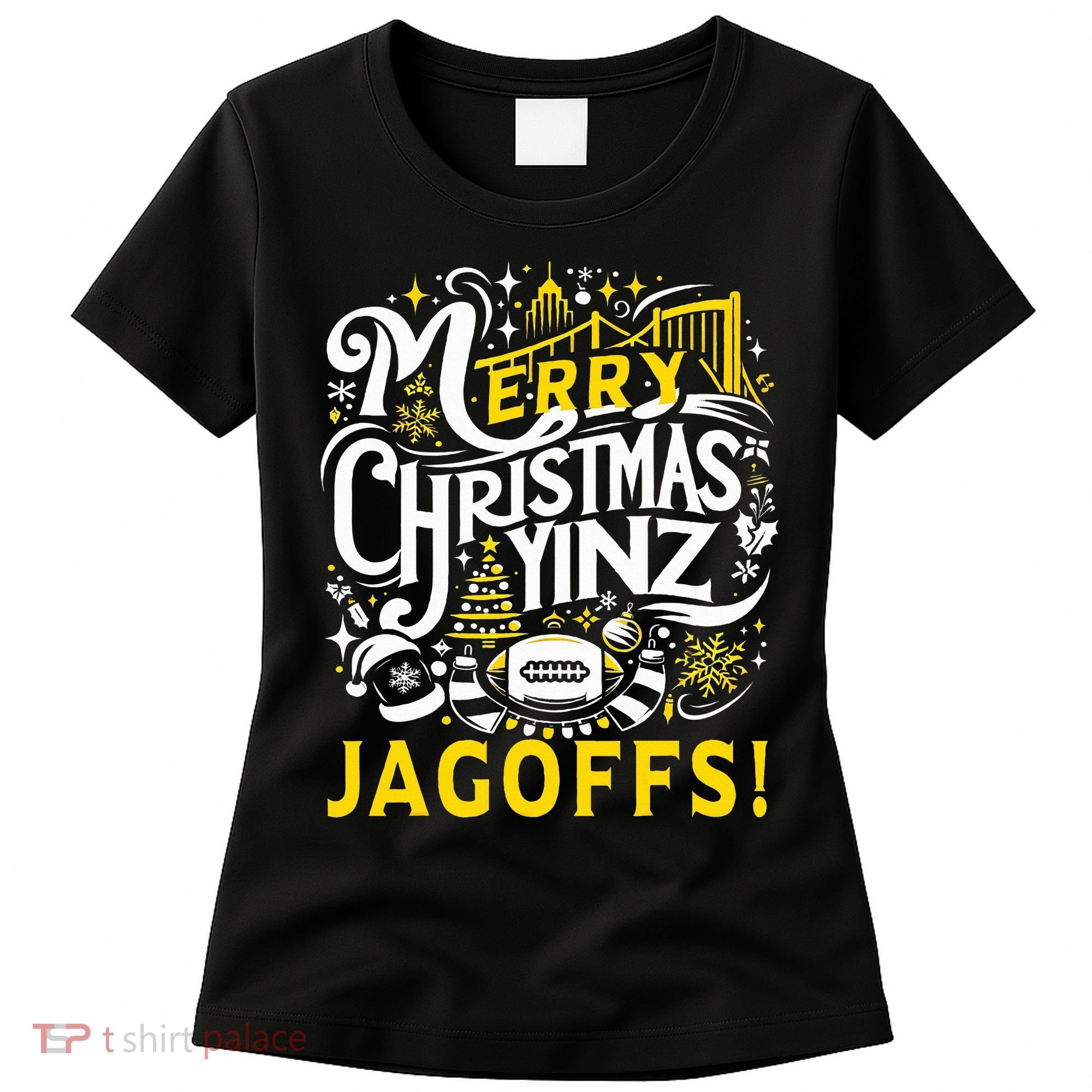 Pittsburgh Christmas Funny Yinz Jagoff Ugly Women's T-Shirt