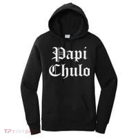 Papi Chulo Funny Mexican Spanish Handsome El Jefe Pimp Daddy Women's Hoodie thumb 0
