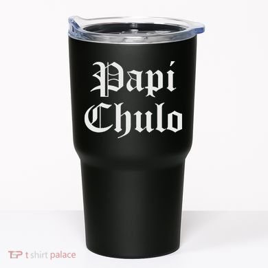Papi Chulo Funny Mexican Spanish Handsome El Jefe Pimp Daddy Tumbler