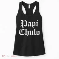 Papi Chulo Funny Mexican Spanish Handsome El Jefe Pimp Daddy Women's Tank Top thumb 0