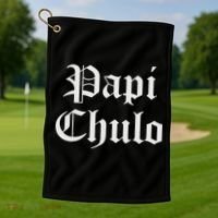 Papi Chulo Funny Mexican Spanish Handsome El Jefe Pimp Daddy Golf Towel thumb 1