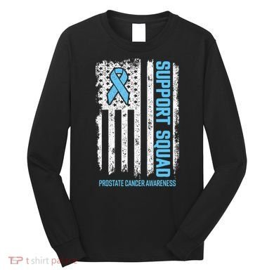 Prostate Cancer Flag Support Squad Prostate Cancer Awareness Long Sleeve Shirt